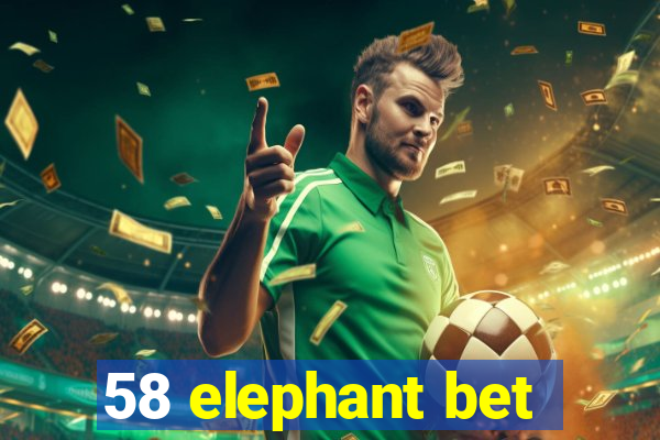 58 elephant bet